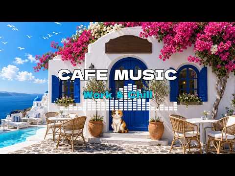 Greek Cafe Music for Summer Work 🌊 Santorini Blue Door BGM | Sunny Bossa Nova