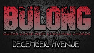 Bulong - December Avenue (Guitar Cover With Lyrics & Chords) chords