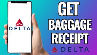 How To Get Delta Airlines Baggage Receipt (2025) STEP BY STEP