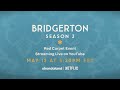 Bridgerton season 3 red carpet event live monday may 13th 530pm et