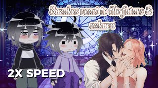 Sasukes React To The Future And Sakura Ii Sasusaku Ii 2X Speed