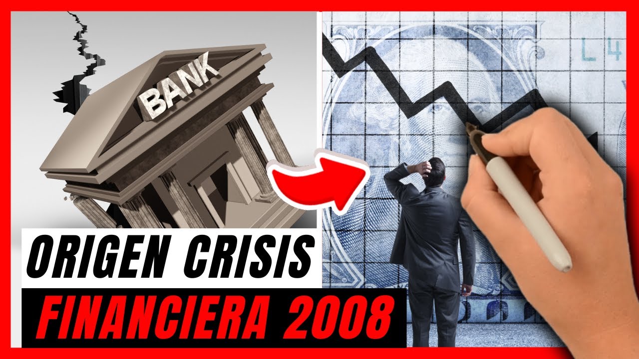 Revelando El Origen De La Crisis De 2008 | ¿Qué Desencadenó La Crisis ...