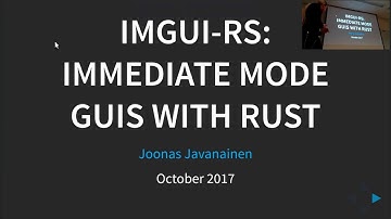 imgui-rs: Immediate mode GUIs with Rust (Rust Finland meetup, October 2017)