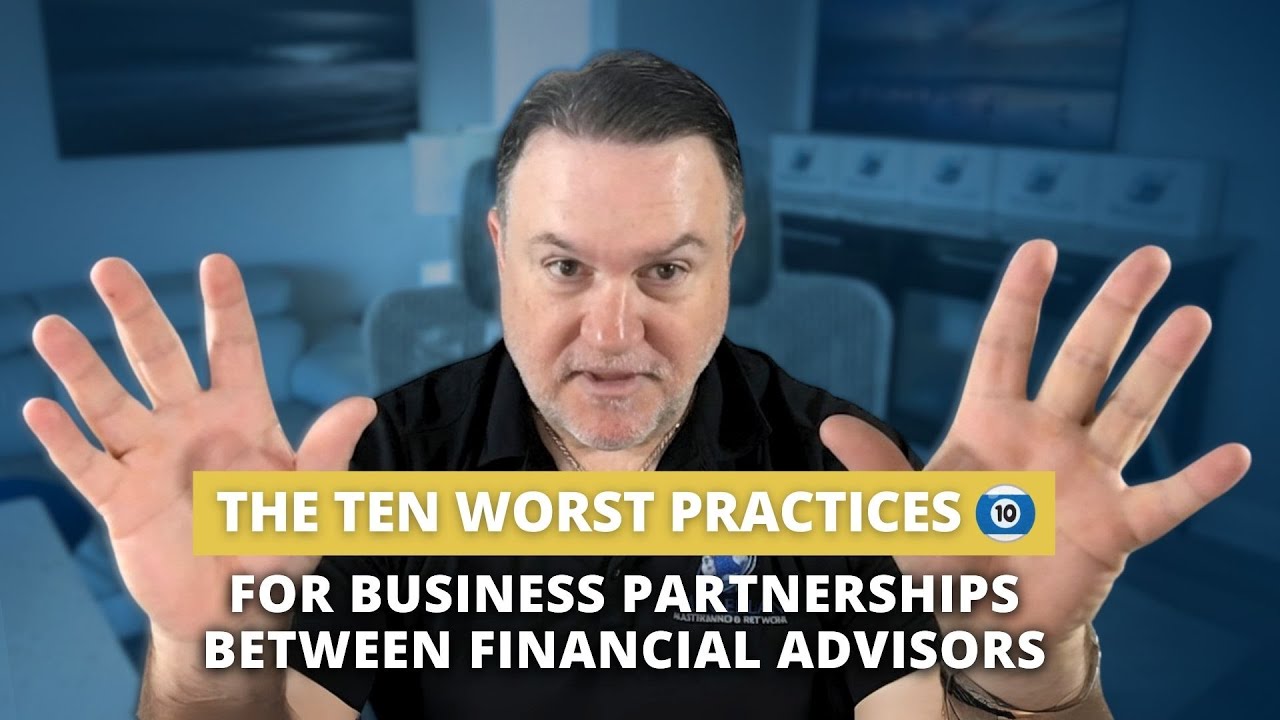 10 Worst Mistakes in Financial Advisor Partnerships