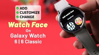 How to Change Watch Face on Samsung Galaxy Watch 6 / 6 Classic! [Customize]