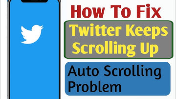 Fix - Twitter Keeps Scrolling Up in 2022 || How To Stop Twitter From Jumping To Top