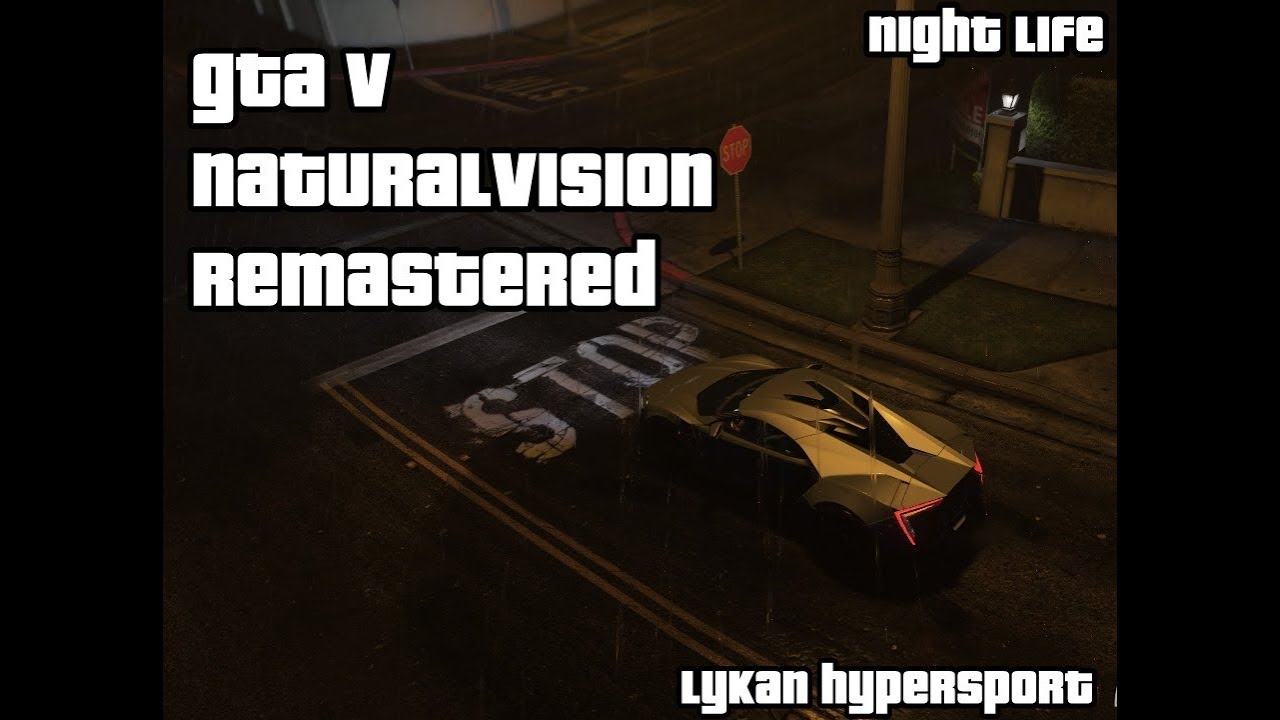 GTA 5 NaturalVision Remastered Mod- Night Gameplay - YouTube