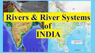 Rivers and River Systems of India | Rivers of India