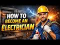 How To Become A Electrician in 2026 | Complete Beginner Guide