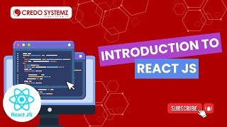 Introduction to React JS | Day 2 Full Stack Developer Course | Join Credo Systemz #react