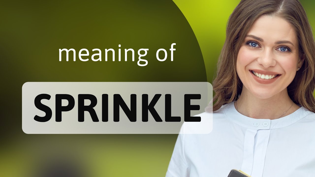 Sprinkle Meaning Of SPRINKLE YouTube Sprinkle Meaning Of SPRINKLE YouTube