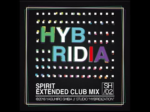 【TRANCE】HYBRIDIA - SPIRIT (Extended Club Mix)【HANDS UP】