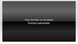 Pass lambda as template function parameter