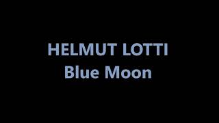 Helmut Lotti / Blue Moon