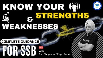 Know your Strengths & Weaknesses to Ace the SSB | Crack SSB | Col. Bhupinder Singh Rehal