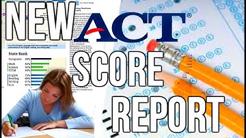 NEW ACT Score Report Tutorial/How to Read It