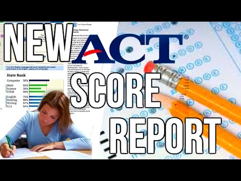 NEW ACT Score Report Tutorial/How to Read It