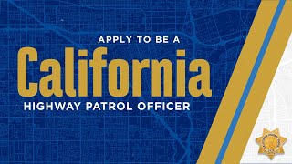 Become a CHP Officer - Application &amp; Hiring Process