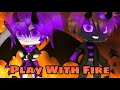 Play With Fire (Part 3 of “TWISTED”) || Gacha Life songs || GLMV