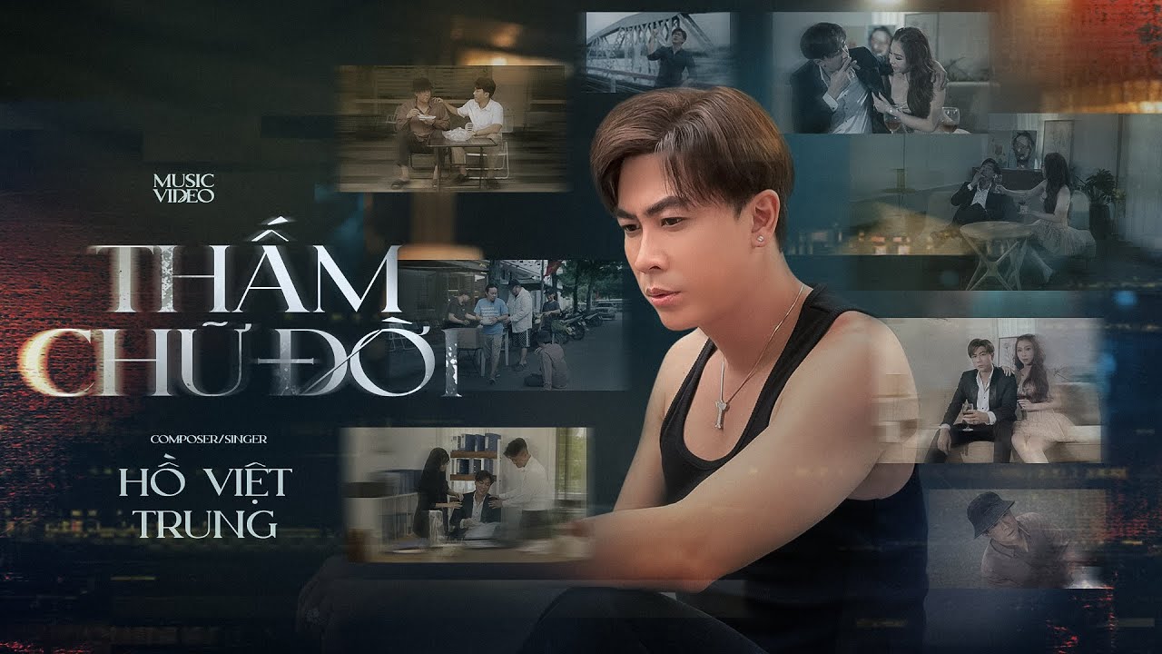 Thấm Chữ Đời | Hồ Việt Trung