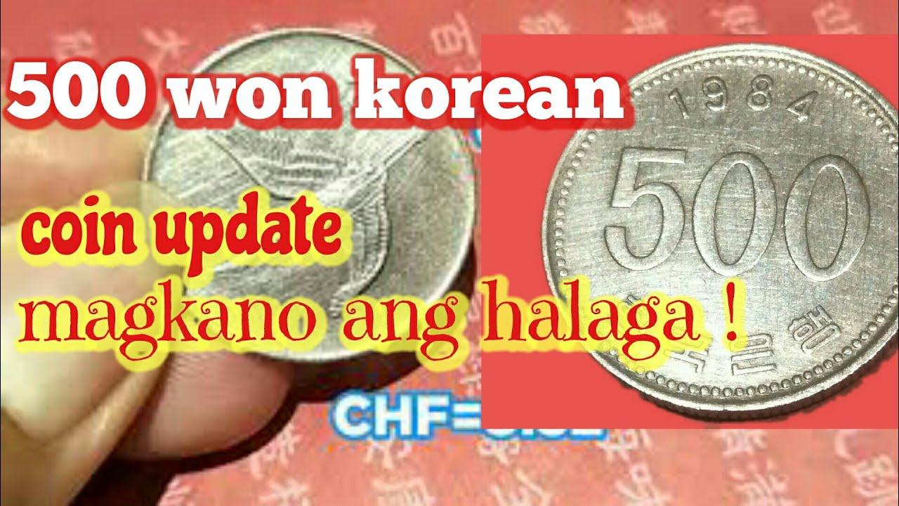 500 Won Korean Coin Update magkano Ang Halaga YouTube