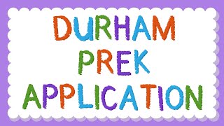 Durham PreK Application Information - 2023-2024