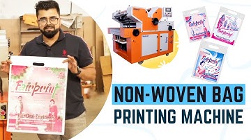 Non Woven Bag Printing Machine | Fairprints New Launch