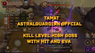 Tamat guyss! Astral Guardians Offical Kill All Boss Level High Dengan Hit dan EVA. screenshot 5