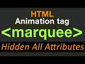 Marquee tag in html | How to use marquee tag in html with All attributes | Scrolling Text