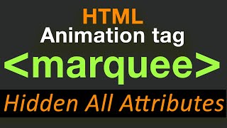 Marquee tag in html | How to use marquee tag in html with All attributes | Scrolling Text