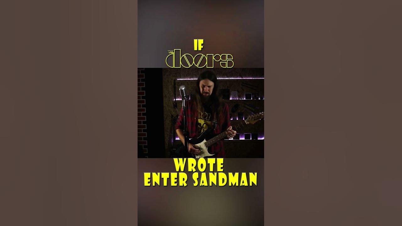 If The Doors wrote Enter Sandman #shorts