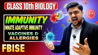 Innate, Adaptive Immunity | Functions, Vaccines & Allergies | Class 10 Biology Chapter 9 | PDW