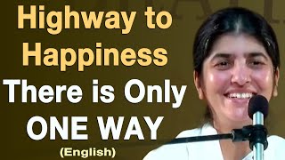 Highway to Happiness - Only ONE Way: Part 1: BK Shivani: English