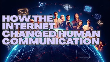 How the Internet Changed Human Communication | A Cinematic Journey Through Connection