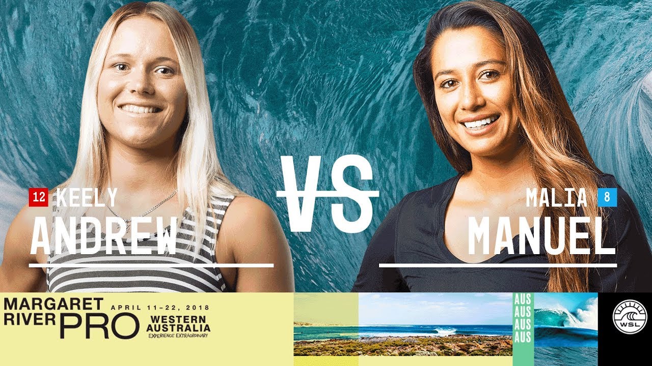 Keely Andrew vs. Malia Manuel - Round Two, Heat 6 - Margaret River Women's Pro 2018