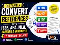 Instant Reference Style Converter for Thesis and Journal Papers