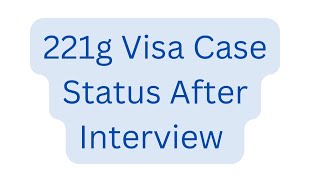 221g, Refused, Ready , administrative processing and Issued | What's my immigrant Visa status?