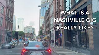 What's a Gig Like In Downtown Nashville?  Gig Vlog