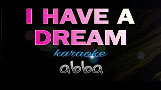 I HAVE A DREAM abba karaoke