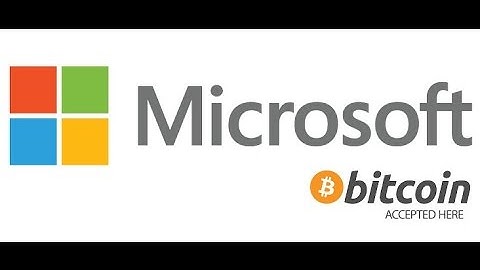 Microsoft Store stops accepting Bitcoin payments for Win10