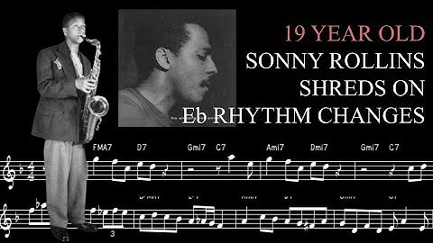 19 YEAR OLD Sonny Rollins SHREDS on Eb Rhythm Changes || Sonny Rollins on "Wail"