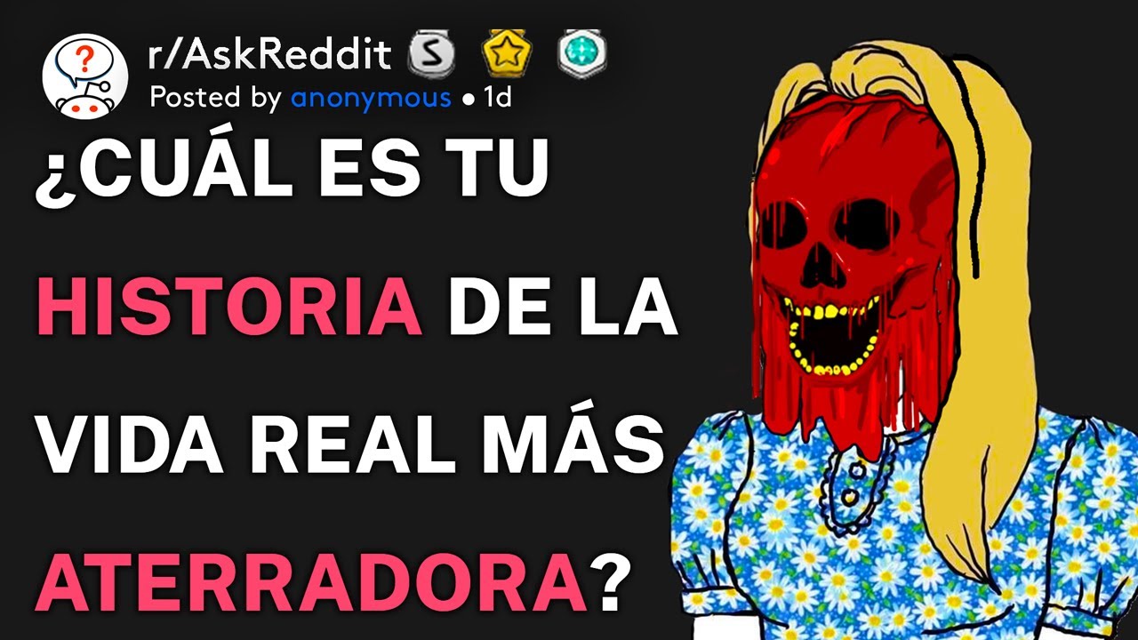 ¿Cuál es tu historia de la vida real más aterradora? (r/AskReddit Español)