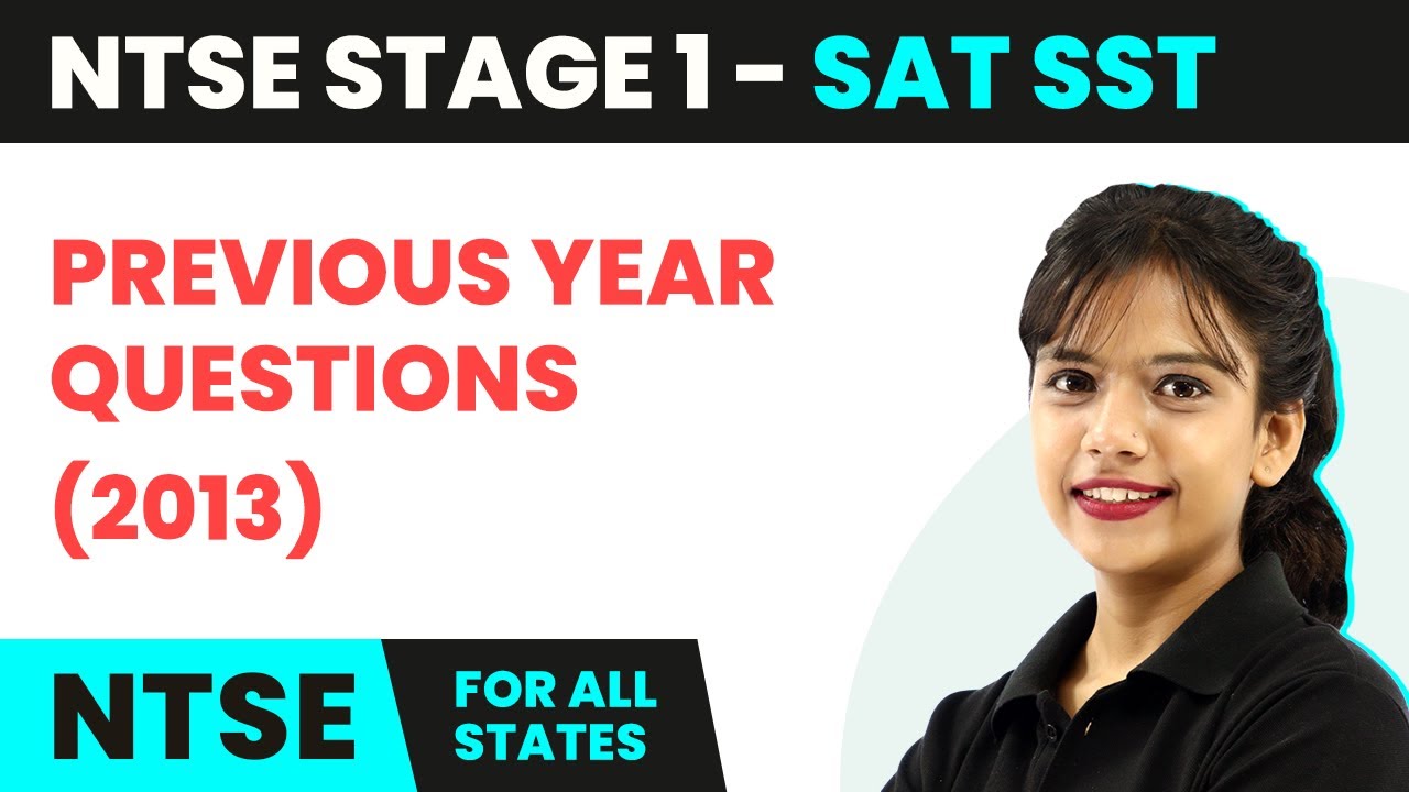 NTSE SAT (Stage 1) Social Science | Previous Year Questions - Part 1 (2013)