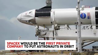 SpaceX set for historic launch of NASA astronauts