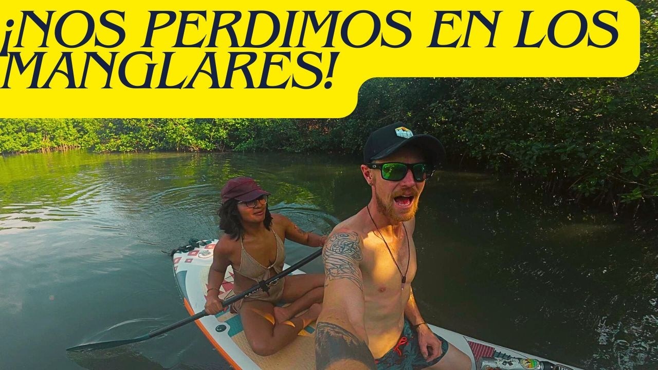 Nos perdimos en los manglares | Paddleboard en la costa de Oaxaca