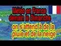 Ref:3dKLxGVITPA M�t�o en france demain le dimanche 07 mars