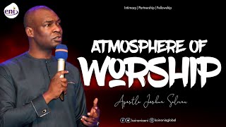 Atmosphere of Worship By Apostle Joshua Selman