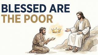 The Beatitudes Explained Why Jesus Began With The Poor In Spirit