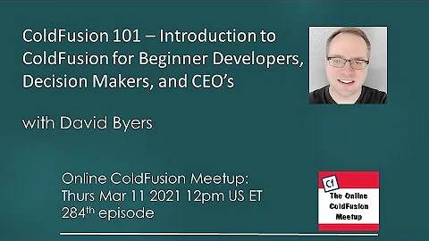 ColdFusion 101: Intro to CF for Beginner Devs, Dec...