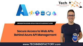 07 - Secure Access to Web APIs behind Azure API Management Net Worth